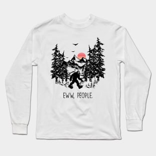 Eww People Long Sleeve T-Shirt